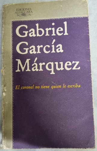 Livro El Coronel No Tiene Quien Le Escriba - Gabriel Garcia Márquez [1982]
