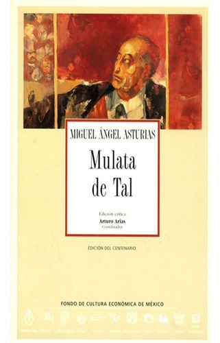 Mulata De Tal: Mulata De Tal, De Miguel Angel Asturias. Editorial Fondo De Cultura Economica (fce), Tapa Blanda, Edición 1 En Español, 2018