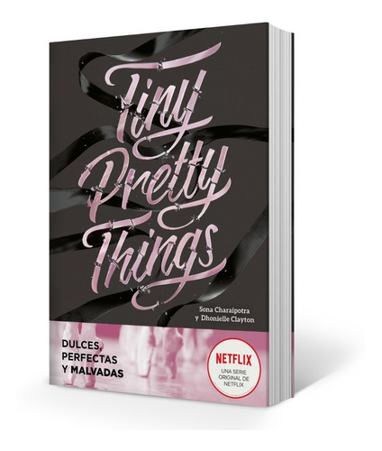 Tiny Pretty Things - Dhonielle Clayton / Sona Charaipotra