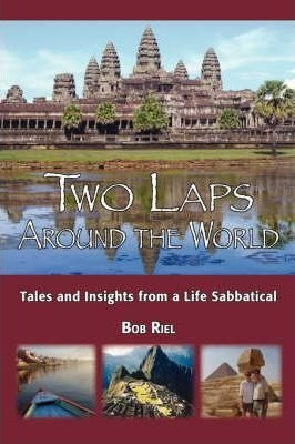 Two Laps Around The World - Bob Riel (hardback)