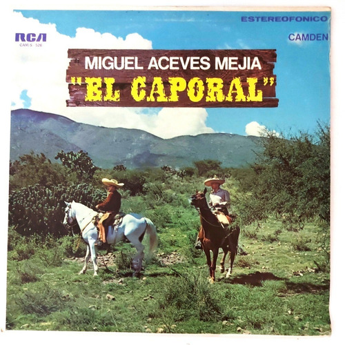 Miguel Aceves Mejia - El Caporal Lp