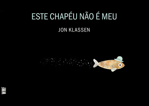 Libro Este Chapeu Nao E Meu 3870 De Klassen Jon Wmf Martin