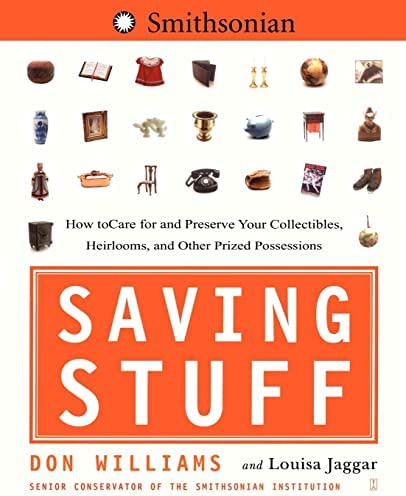 Libro: Saving Stuff: How To Care For And Preserve Your And