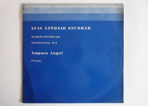 Luis Antonio Escobar - Bambuquerias - Sonatina No. 3 - Lp 