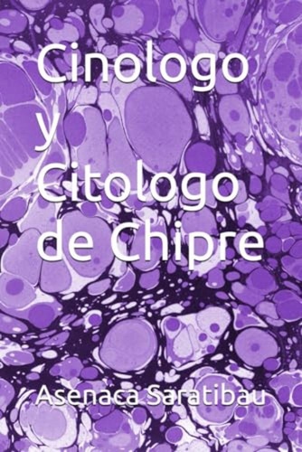 Cinologo Y Citologo De Chipre De Asenaca Saratibau(independe