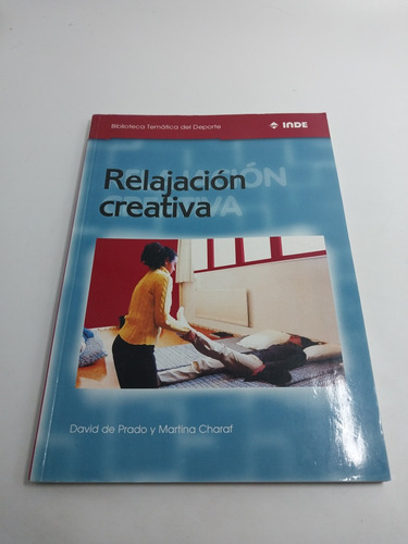 Relajación Creativa David De Prado Y Martina Charaf (Usado)
