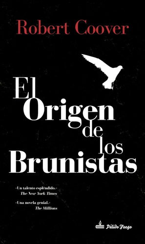 Libro El Origen De Los Brunistas - Coover, Robert