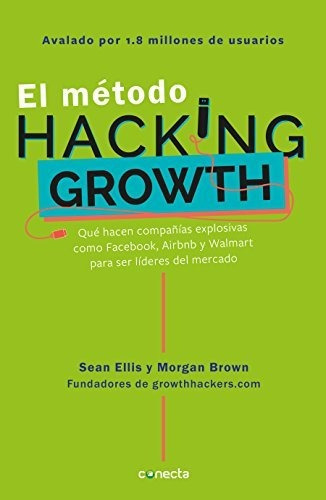 Libro : El Metodo Hacking Growth Que Hacen Compañias...