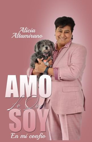 Amo Lo Que Soy: En Mí Confío