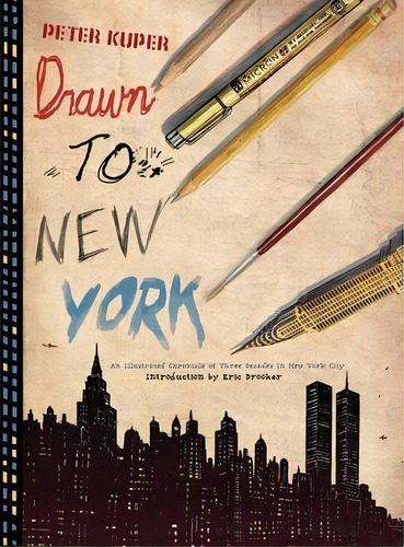 Drawn To New York, De Peter Kuper. Editorial Pm Press, Tapa Dura En Inglés