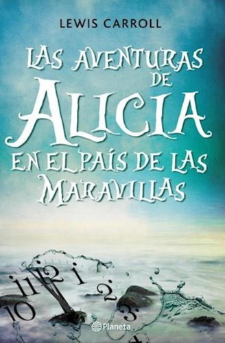 Aventuras De Alicia En El Pais De Las Maravillas, Las