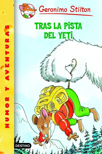Imagen 1 de 2 de Stilton 15 - Tras La Pista Del Yeti Geronimo Stilton
