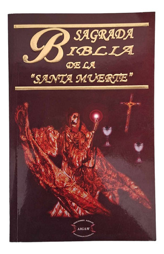 Sagrada Biblia De La Santa Muerte Edicion De Lujo 