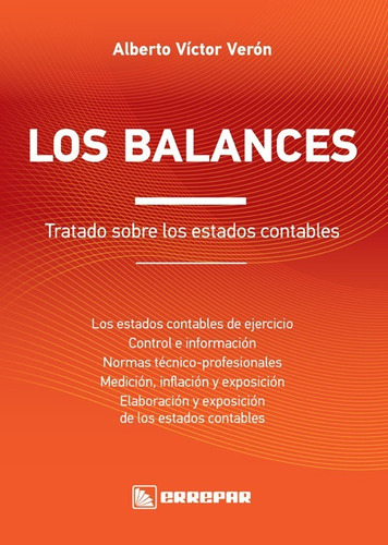 Los Balances: Tratado Sobre Los Estados Contables, De Verón, Alberto Víctor. Editorial Errepar En Español