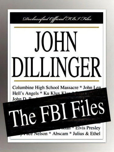 John Dillinger, De Federal Bureau Of Investigation. Editorial Filibust, Tapa Blanda En Inglés