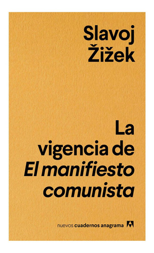 Vigencia De El Manifiesto Comunista, La - Slavoj Zizek