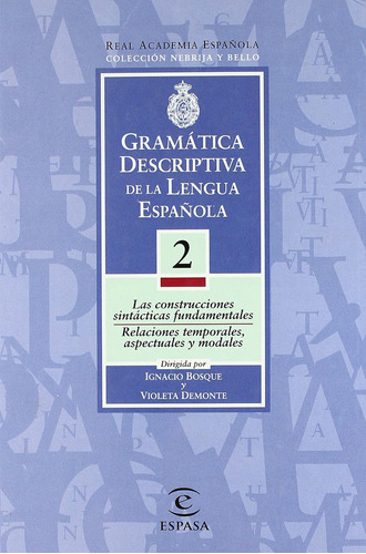 Gramática Descriptiva De La Lengua Española. Vol. 2: Las Con