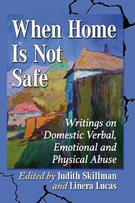 Libro When Home Is Not Safe : Writings On Domestic Verbal...