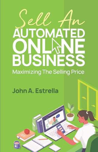 Libro: En Ingles Sell An Automated Online Business: Maximiz