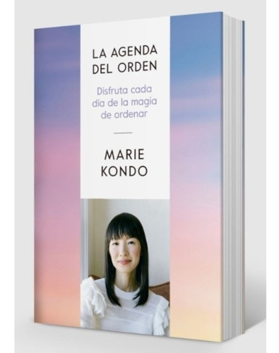 La Agenda Del Orden - Marie Kondo / Disfruta Cada Dia De La