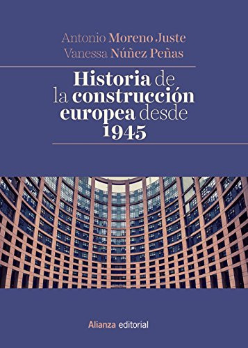 Historia De La Construccion Europea Desde 1945 -el Libro Uni