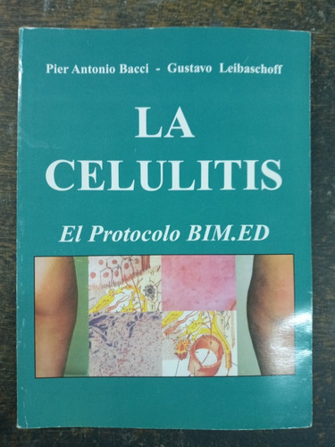 La Celulitis * El Protocolo Bim.ed * Pier Antonio Bacci * 