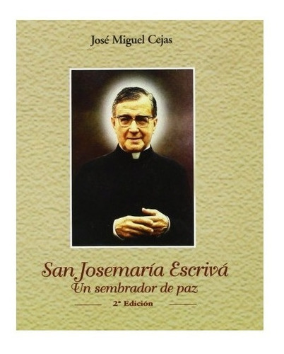 San Jose Maria Escriva - Cejas, Jose Miguel
