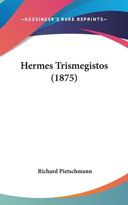 Libro Hermes Trismegistos (1875) - Pietschmann, Richard