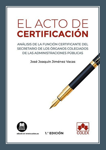 El Acto De Certificacion, De Aa.vv. Editorial Colex, Tapa Blanda En Español