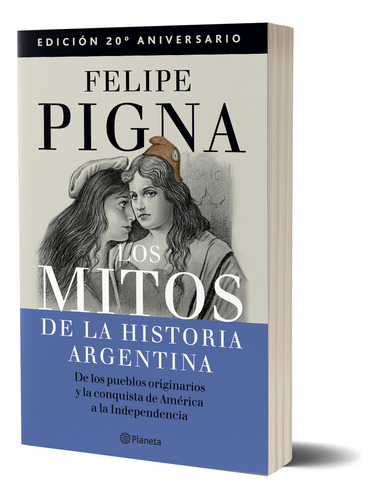 Mitos De La Historia Argentina 1 (ed. Aniversario) - Pigna