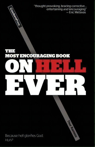 The Most Encouraging Book On Hell Ever, De Thor Ramsey. Editorial Cruciform Press, Tapa Blanda En Inglés, 2014