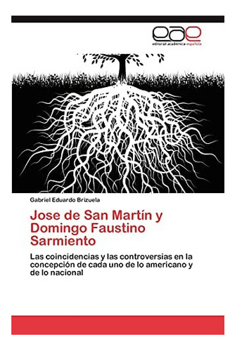 Libro: Jose San Martín Y Domingo Faustino Sarmiento: Las C