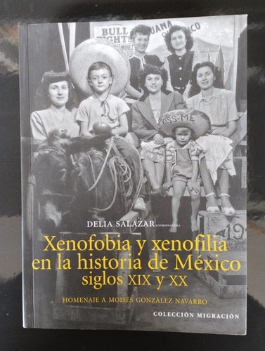 Xenofobia Y Xenofilia En La Historia De México Xix Y Xx.
