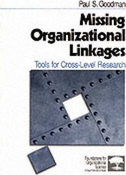 Libro Missing Organizational Linkages - Paul S. Goodman