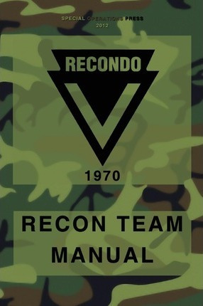 Libro Recondo Recon Team Manual - Us Army Institute F Mil...