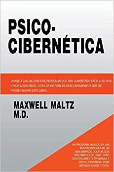 Psico Cibernetica (spanish Edition)