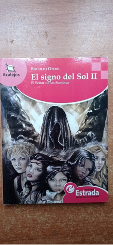 El Signo Del Sol 2 Rodolfo Otero Estrada