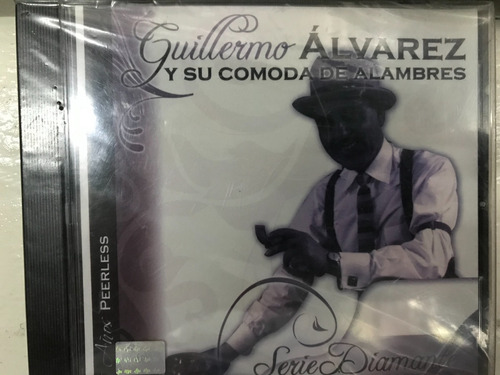 Disco Compacto Guillermo Álvarez Y Su Cómoda De Alambres