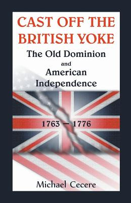 Libro Cast Off The British Yoke: The Old Dominion And Ame...