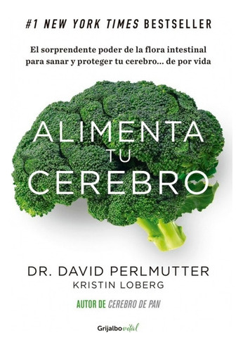 Alimenta Tu Cerebro - Perlmutter, David