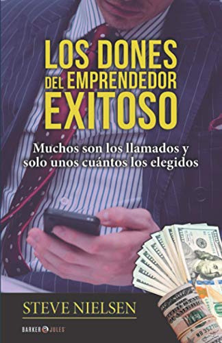 Los Dones Del Emprendedor Exitoso