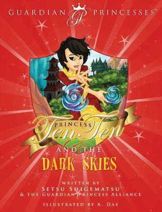 Libro Princess Ten Ten & The Dark Skies - Setsu Shigematsu