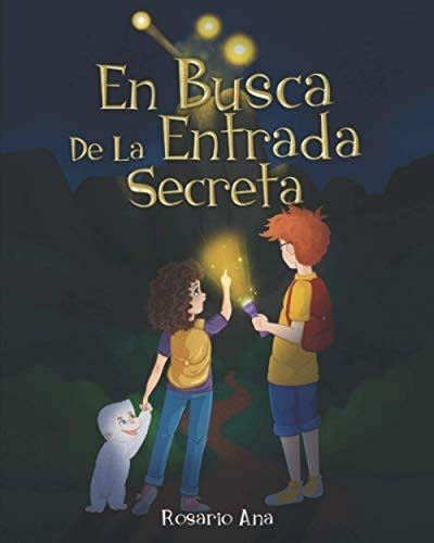Imagen 1 de 2 de Libro En Busca De La Entrada Secreta-rosario Ana