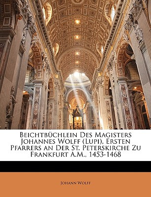 Libro Beichtbuchlein Des Magisters Johannes Wolff (lupi),...