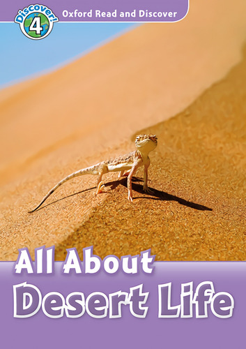 Libro Oxford Read And Discover 4. All About Desert Life Mp3 