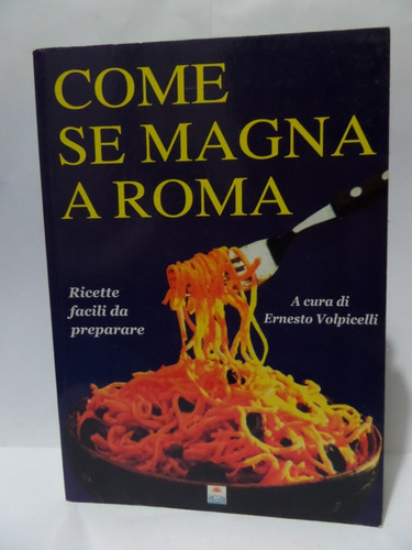 Come Se Magna A Roma - Ernesto Volpicelli