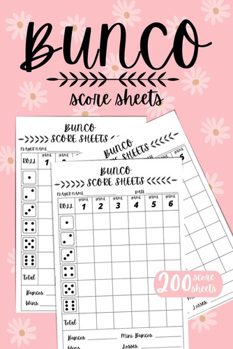 Libro: Bunco Score Sheets: 200 Score Pads For Bunco Dice