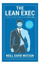 Comprar Libro: The Lean Exec: Un Físico Fuerte Y Atlético En Solo 3