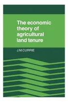 Comprar Libro: The Economic Theory Of Agricultural Land Tenure