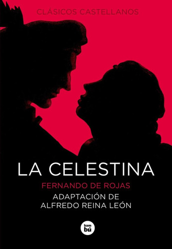 La Celestina, De De Rojas Fernando. Editorial Bambú, Tapa Blanda En Español